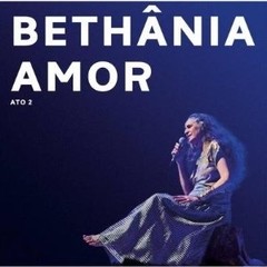 Maria Bethânia: Carta de amor - Ato 2 - CD