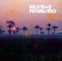 Alexandre Kassin: Futurismo (con Moreno Veloso y Doménico Lancelotti) - CD