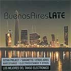 Buenos Aires late - Lo mejor del tango electrónico: Varios Intérpretes - CD