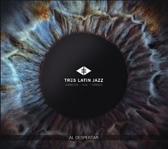 Tres Latin Jazz - Al Despertar - CD