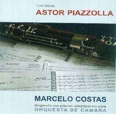 Marcelo Costas: La música de Astor Piazzolla - CD