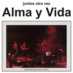 Alma y Vida: Juntos otra vez - Grabado en vivo - CD