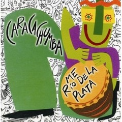 Caracachumba: Me Río de la Plata - CD