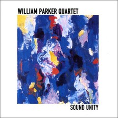 William Parker Quartet - Sound Unity - CD