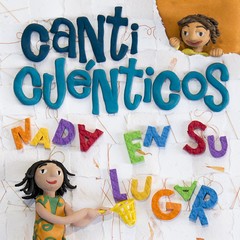 Canticuénticos: Nada en su lugar - CD