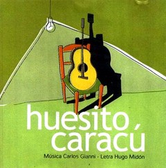 Hugo Midón & Carlos Gianni: Huesito caracú