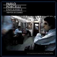 Pablo Porcelli Ensamble: Vientos de cambio - CD