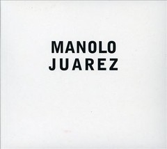 Manolo Juárez: Teatro Colón - CD