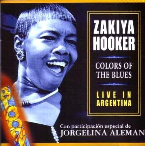 Zakiya Hooker: Colors of the Blues - Live in Argentina - CD