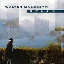 Walter Malosetti: Relax - CD