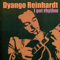 Dyango Reinhardt: I got rhythm - CD