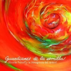 Nicolás Falcoff y La Insurgencia del Caracol - Guardianes de la semilla - CD