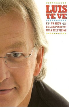 Luis Pescetti: Luis Luis Te Ve - DVD