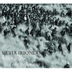 Silvia Iriondo - Anónima - Tributo a Leda Valladares - CD