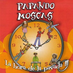 Papando moscas: La hora de la pavada - CD