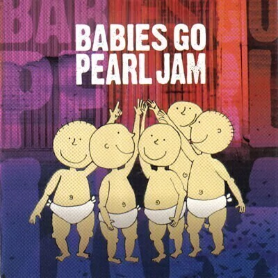 Babies go Pearl Jam - CD