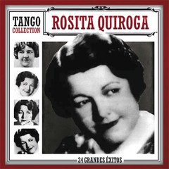 Rosita Quiroga: Tango Collection - 24 Grandes Éxitos - CD