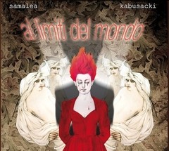 Samalea / Kabusacki: Al limiti del mondo - CD