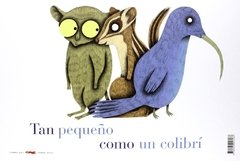 Tan grande como siete osos/Tan pequeño como un colibrí - Julie Colombet - Libro - comprar online