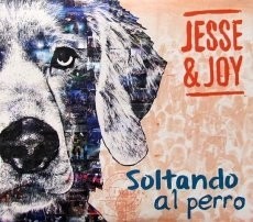 Jesse & Joy: Soltando al perro - CD