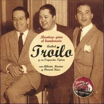 Aníbal Troilo: Mientras gime el bandoneón - CD