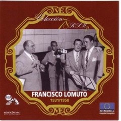 Francisco Lomuto: Colección 78 R.P.M.: 1931 - CD