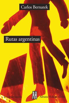 Rutas argentinas - Carlos Bernatek - Libro