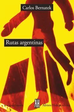Rutas argentinas - Carlos Bernatek - Libro