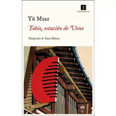 Tokio, estación de Ueno - Yu Miri