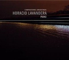 Horacio Lavandera: Piano - Compositores Argentinos (CD + DVD)