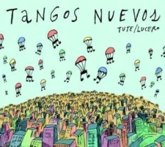 Hernán Lucero & Tute: Tangos nuevos - CD