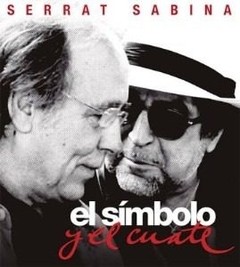 Serrat & Sabina - El símbolo y el cuate - Deluxe Edition - CD + DVD