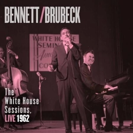 Tony Bennett / Dave Brubeck: The White House Sessions: Live 1962 - CD