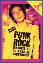 Punk Rock - Historia de 30 años de subversión - Mariano Muniesa