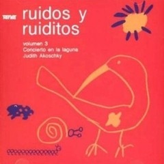 Judith Akoschky: Ruidos y ruiditos Vol. 3 - Digipack - CD