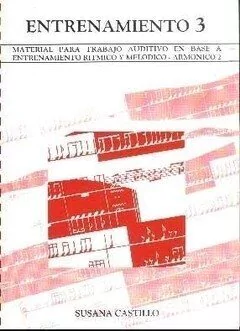 Susana Castillo - Entrenamiento 1, 2 y 3 + Práctica auditiva (4 Libros c/CD) - Casa Mundus