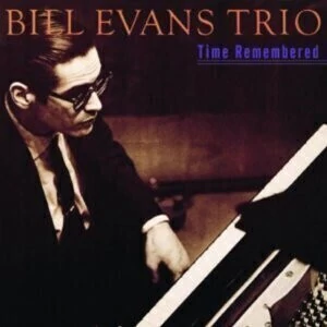 Bill Evans Trio: Time Remembered - CD
