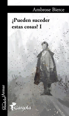 ¿Pueden suceder esas cosas? - Ambrose Bierce