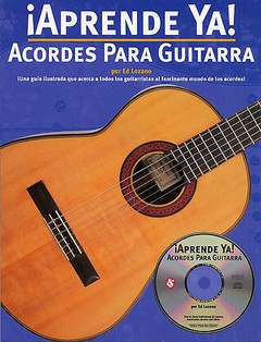 ¡ Aprende Ya ! acordes para guitarra (Con CD) - Ed Lozano