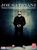 Joe Satriani: Professor Satchafunkilus and the Musterion of Rock