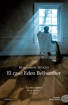 El caso Eden Bellwether - Benjamín Wood - Libro