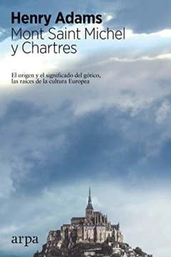 Mont Saint Michel y Chartres - Henry Adams - buy online