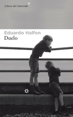 Duelo - Eduardo Halfon