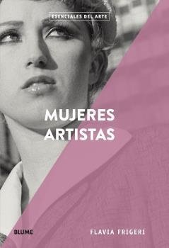 Mujeres artistas - Flavia Frigeri - Libro