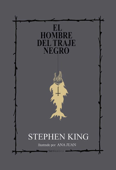 El hombre del traje negro - Stephen King / Ana Juan (Ilustraciones)