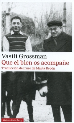 Que el bien os acompañe - Vasili Grossman