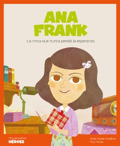 Ana Frank - Colección Mis pequeños héroes - Libro