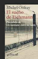 El sueño de Eichmann - Michel Onfray