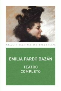 Teatro completo - Emilia Pardo Bazán