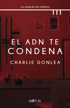 El ADN te condena - Charlie Donlea